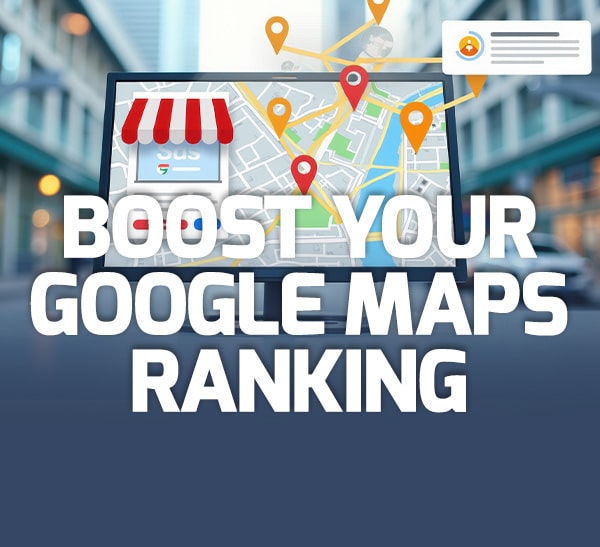 Boost Your Google Maps Ranking